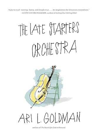 Image of book cover for "The Late Starters" by Ari Goldman. 