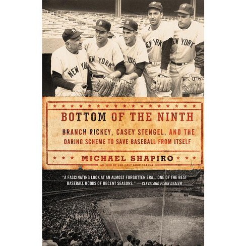 Photo of the book cover for Bottom of the Ninth: Branch Rickey, Casey Stengel, and the Daring Scheme to Save Baseball from Itself.
