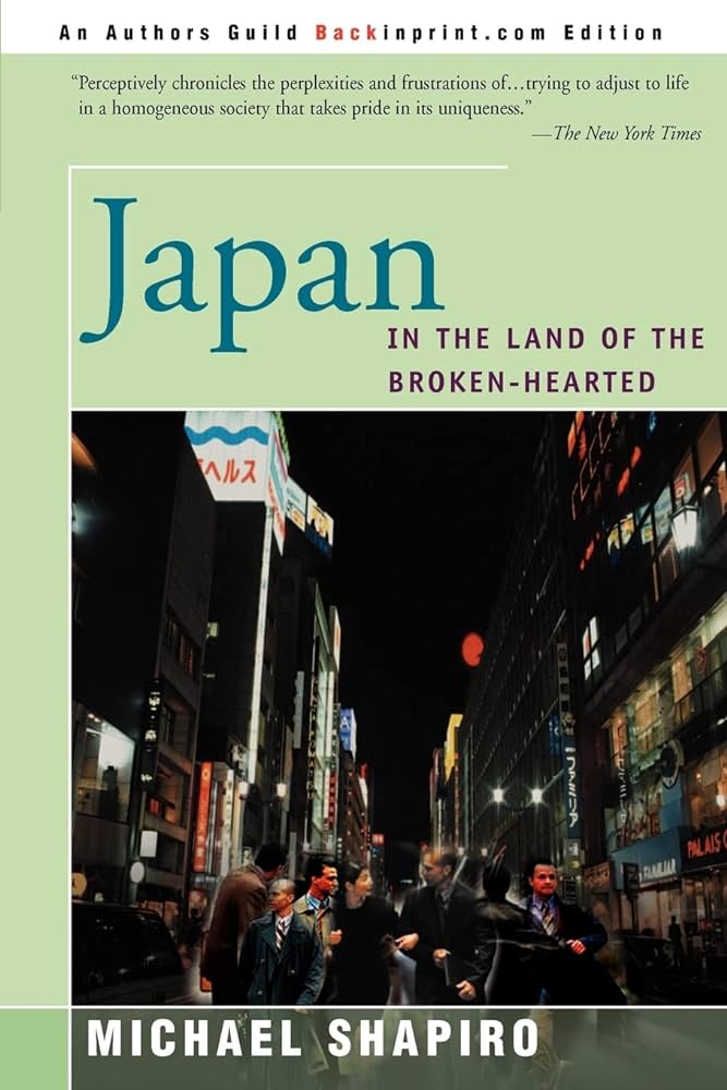 Photo of the book cover for "Japan: In the Land of the Brokenhearted" by Michael Shapiro 