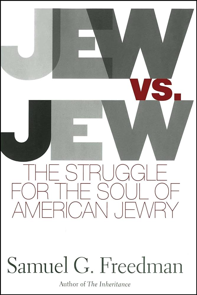 Photo of the book cover for "Jew Vs Jew: The Struggle For The Soul Of American Jewry" by Samuel Freedman.
