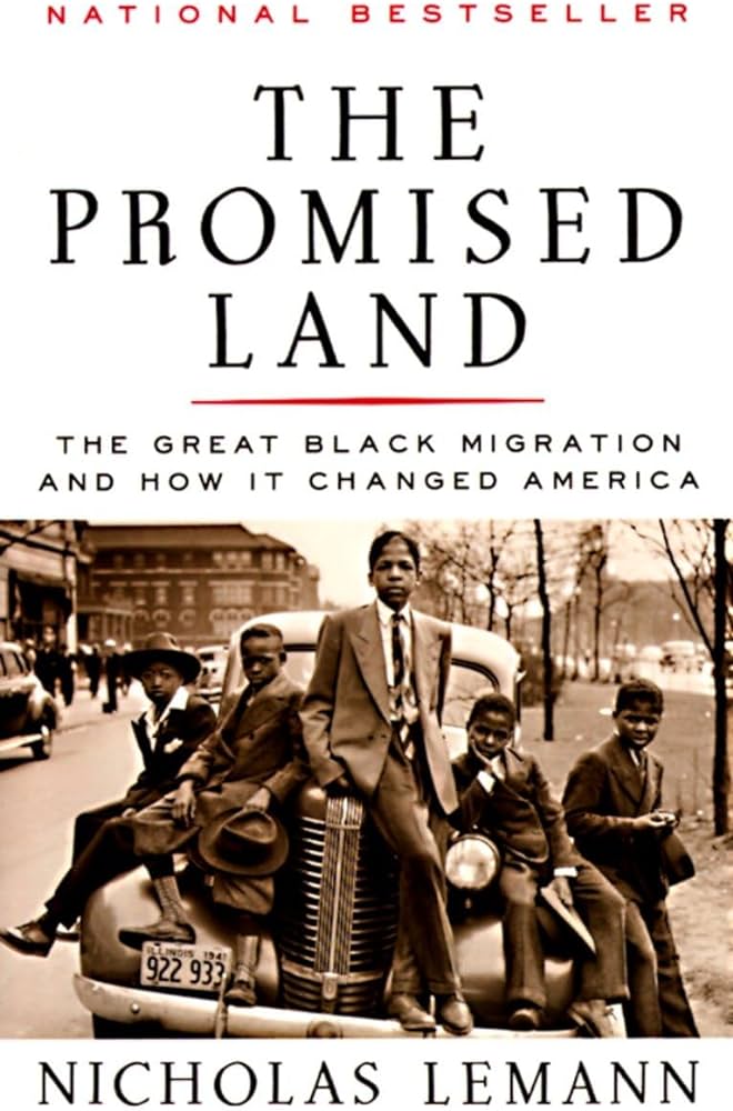 
Cover of "The Promised Land" by Nicholas Lemann, showing a sepia photograph of African-Americans on a vintage car.