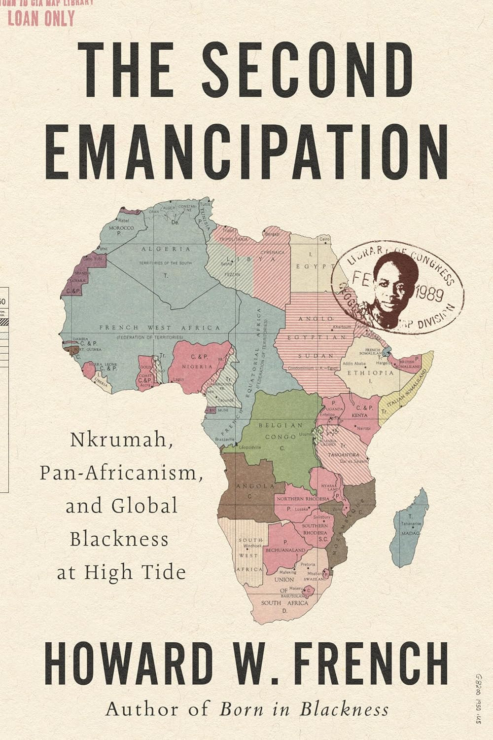 Book cover for "The Second Emancipation: Nkrumah, Pan-Africanism, and Global Blackness at High Tide" 