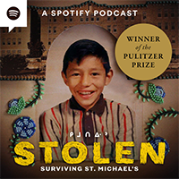 "Stolen: Surviving St. Michael's" – The 2023 duPont-Columbia Award and Pulitzer Prize-winning podcast. "Stolen: Surviving St. Michael's" – The 2023 duPont-Columbia Award and Pulitzer Prize-winning podcast.