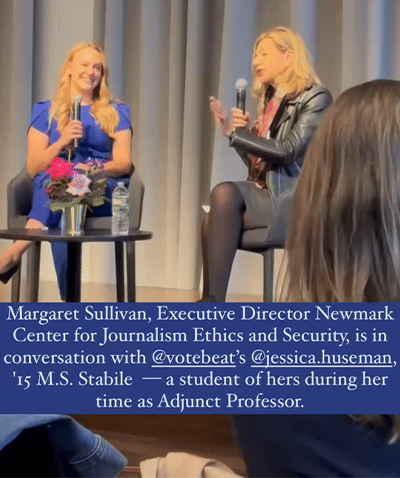 Margaret Sullivan (right) sits down with her former student, Jessica Huseman of Votebeat (left), to reflect on her career and impactful work.