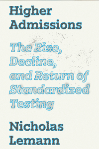Book cover for "Higher Admissions" by Nicholas Lemann.
