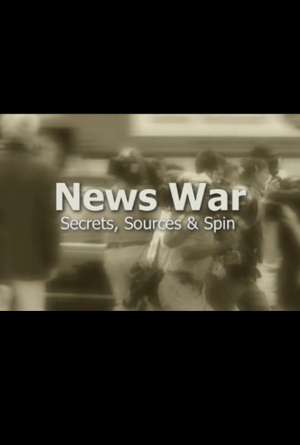 Scene from News War: Secrets, Sources & Spin