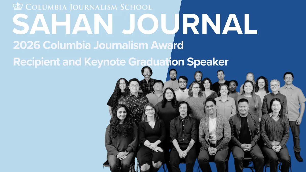 A group of 22 people with the text "SAHAN JOURNAL, Columbia Journalism Award Recipient and Keynote Graduation Speaker" in the background.