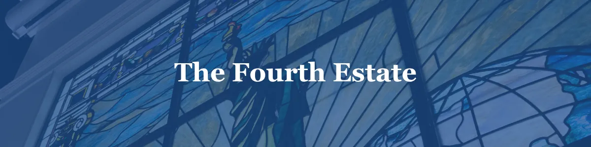 Blue banner that reads "The Fourth Estate."