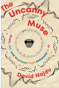 Book cover for "The Uncanny Muse" by David Hajdu. 