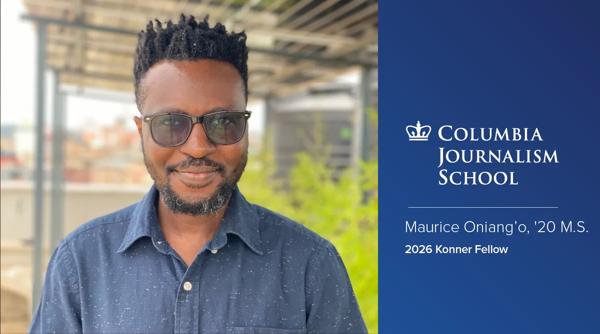 Headshot of Maurice Oniang’o, ’20 M.S., next to the CJS logo, above text that reads "Maurice Oniang’o, ’20 M.S. 2026 Konner Fellow."