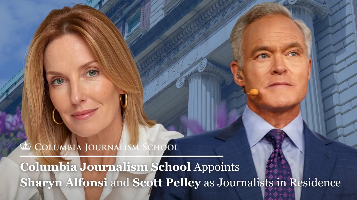 Photos of Sharyn Alfonsi and Scott Pelley overlaid with the Columbia Journalism School logo and text reading, “Columbia Journalism School Appoints Sharyn Alfonsi and Scott Pelley as Journalists in Residence.”