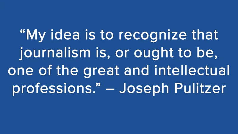 quote from Joseph Pulitzer