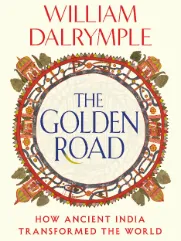 Book cover for The Golden Road by William Dalrymple. 