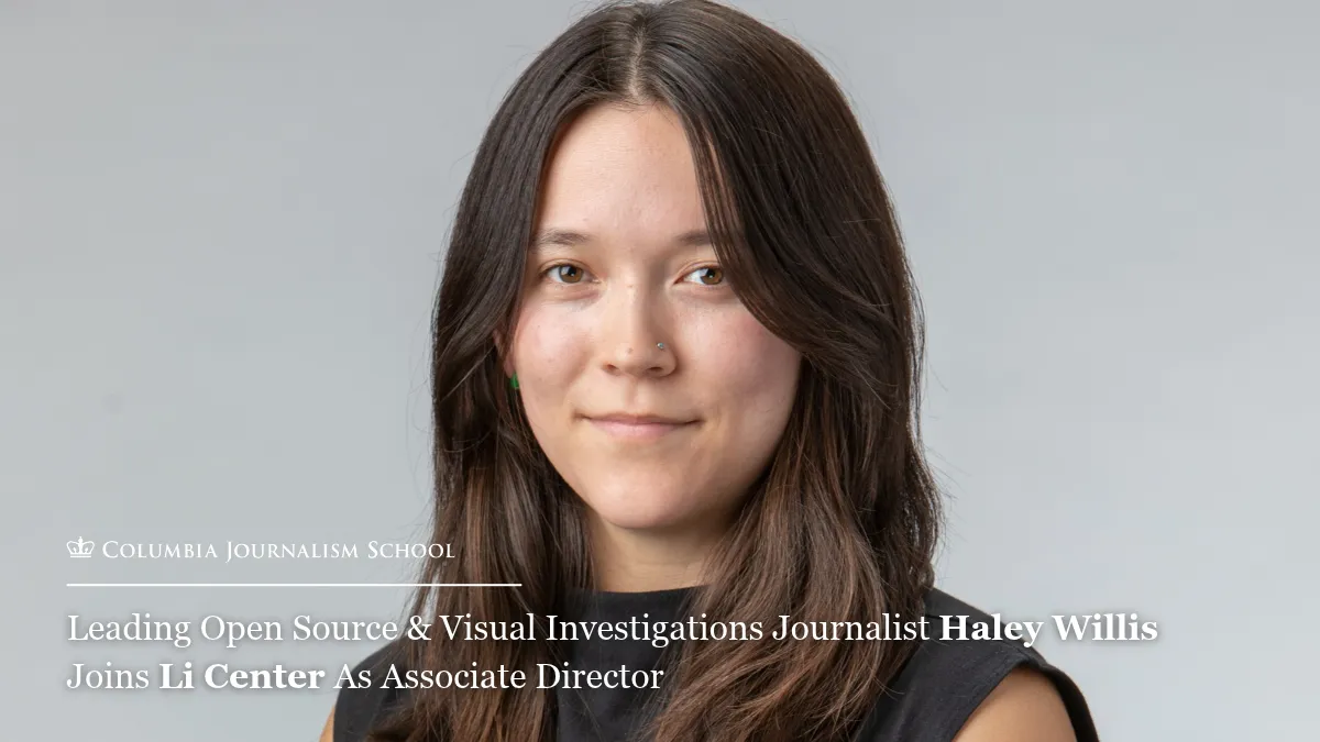 Portrait of journalist Haley Willis with a headline announcing her appointment as associate director of the Li Center.